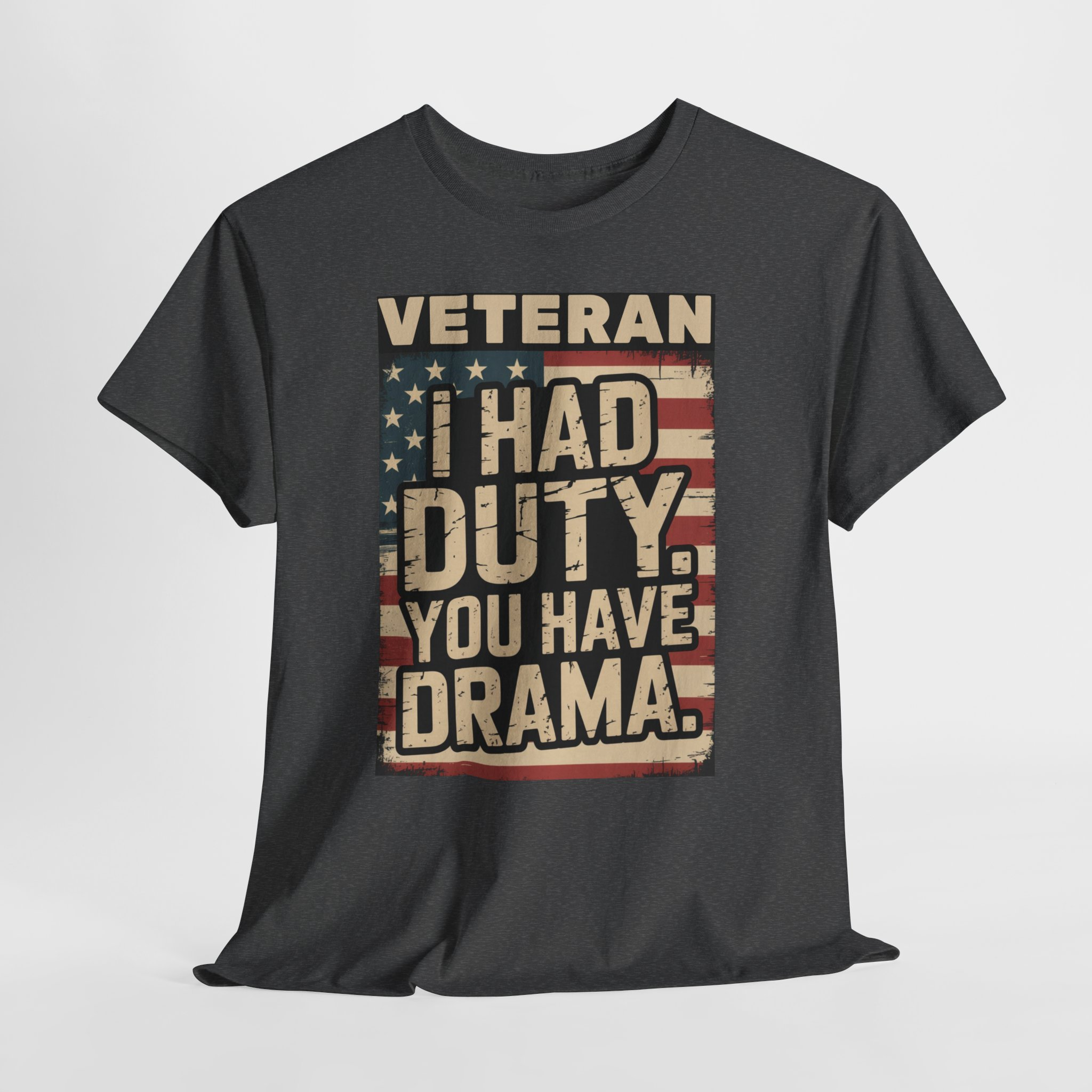 Veteran I Had Duty You Have Drama Tee, Veteran Baby Boomer Tee, Vintage Patriotic Tee, American Flag Tee