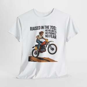 Raised In The 70s Fun Tee, Sarcastic Humor T-Shirt, Boomer T-Shirt, Gen X Tee