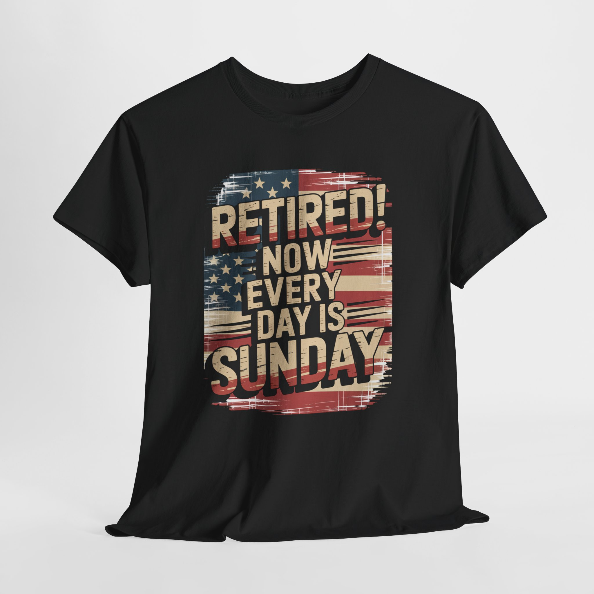 Retired Now Every Day Is Sunday Graphic Tee, Sarcastic Humor T-Shirt for Men & Women, Distressed American Flag Shirt