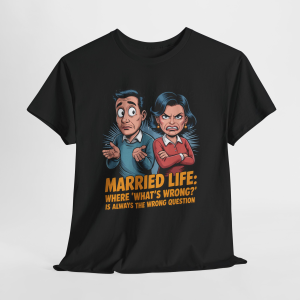 Married Life Tee, Sarcastic Humor T-Shirt for Men, Funny T-Shirt, Gift for Dad