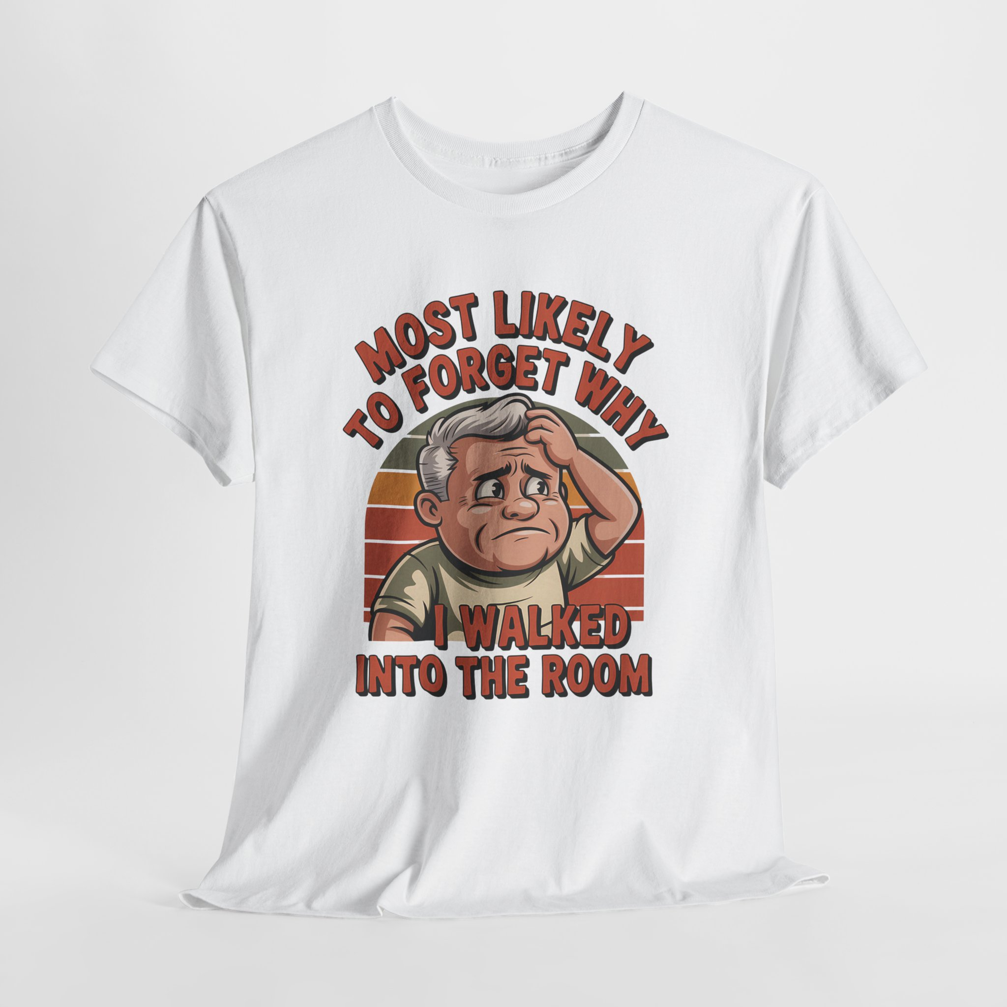Funny Sarcastic Humor T-Shirt, Most Likely To Forget Why I Walked Into The Room Graphic Tee, Retro Boomer Shirt, Boomer Gift for Men